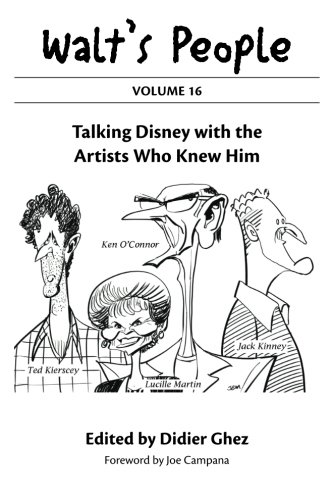 Walt's People: Volume 16: Talking Disney with the Artists Who Knew Him - Click to Buy