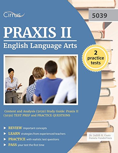 Praxis II English Language Arts: Content and Analysis (5039) Study Guide: Praxis II (5039) Test Prep and Practice Questions - Click to Buy
