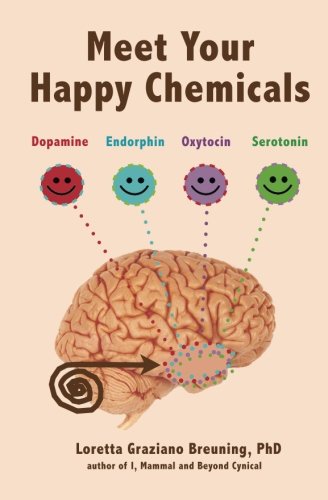 Meet Your Happy Chemicals: Dopamine, Endorphin, Oxytocin, Serotonin - Click to Buy