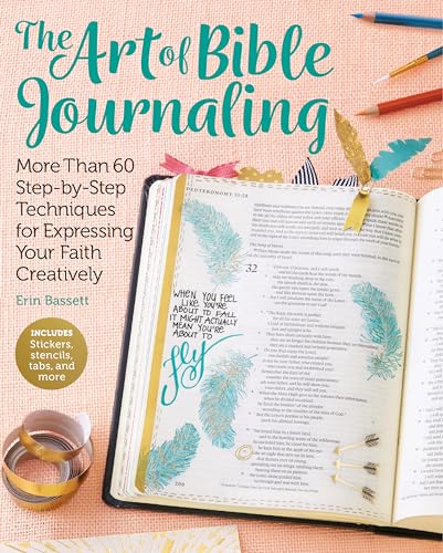 The Art of Bible Journaling: More Than 60 Step-by-Step Techniques for Expressing Your Faith Creatively - Click to Buy