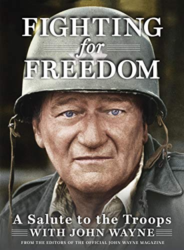 Fighting for Freedom: A Salute to the Troops with John Wayne - Click to Buy