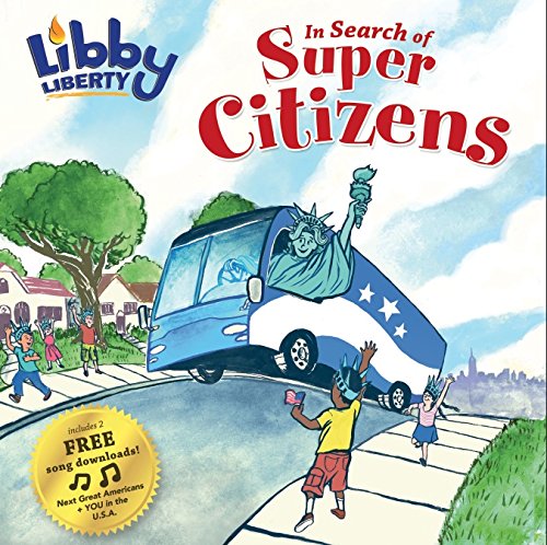 Libby Liberty: In Search of Super Citizens - Click to Buy