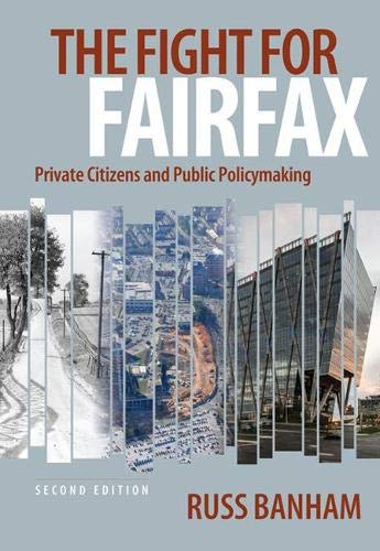 The Fight for Fairfax: Private Citizens and Public Policymaking - Click to Buy