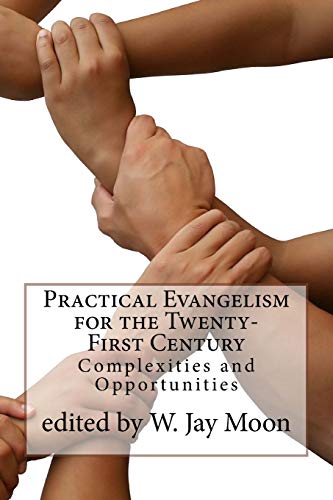 Practical Evangelism for the Twenty-First Century: Complexities and Opportunities (Digi-Books Series) - Click to Buy