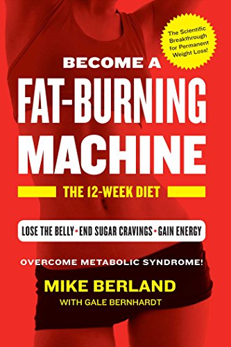 Fat-Burning Machine: The 12-Week Diet - Click to Buy