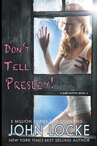 Don't Tell Presley! (Dani Ripper)
