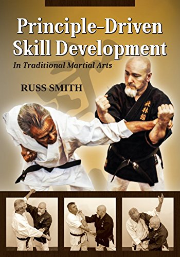 Principle-Driven Skill Development: In Traditional Martial Arts - Click to Buy