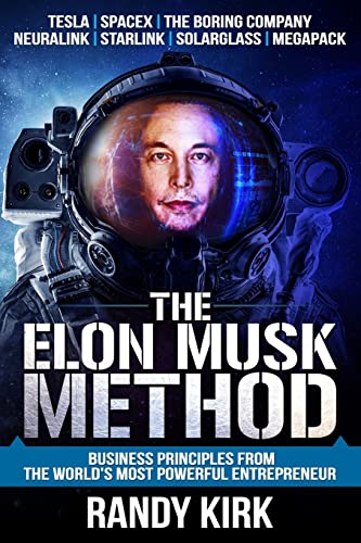 The Elon Musk Method: Business Principles from the World's Most Powerful Entrepreneur - Click to Buy