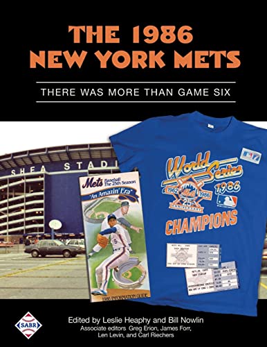 The 1986 New York Mets: There Was More Than Game Six (SABR Digital Library)