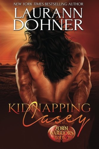 Kidnapping Casey (Zorn Warriors) - Click to Buy