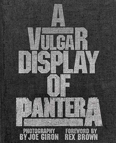A Vulgar Display of Pantera - Click to Buy