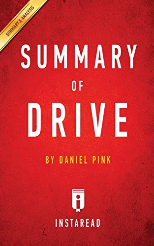 Summary of Drive: by Daniel Pink - Includes Analysis - Click to Buy