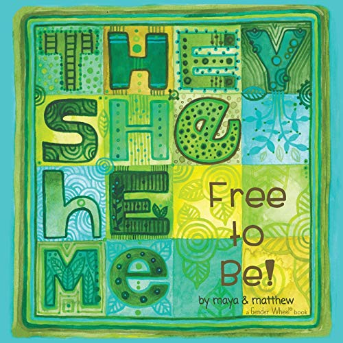 They She He Me: Free to Be! - Click to Buy