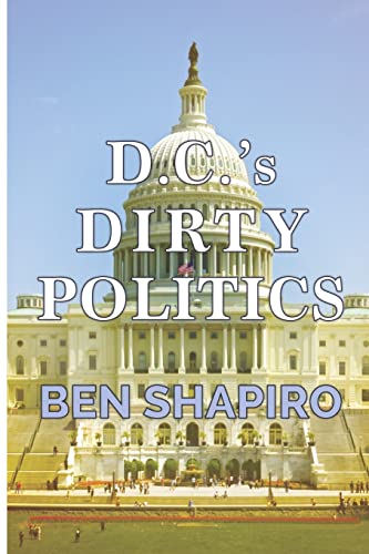 D.C.'s Dirty Politics - Click to Buy