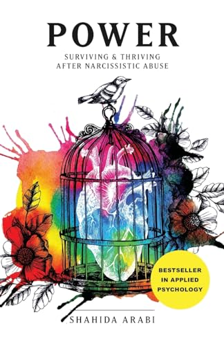 POWER: Surviving and Thriving After Narcissistic Abuse: A Collection of Essays on Malignant Narcissism and Recovery from Emotional Abuse - Click to Buy