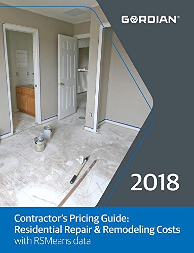 Contractor's Pricing Guide 2018: Residential Repair & Remodeling Costs With Rsmeans Data - Click to Buy