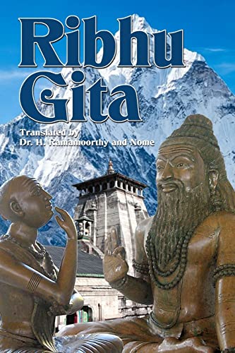 Ribhu Gita: English Translation from the Original Sanskrit Epic Sivarahasyam - Click to Buy