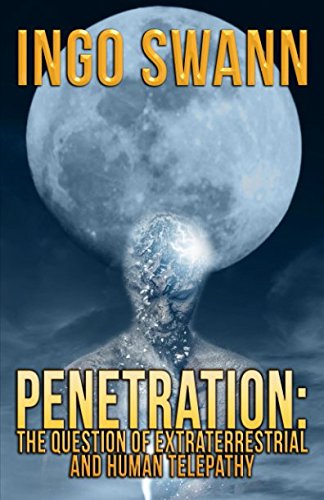 Penetration: The Question of Extraterrestrial and Human Telepathy - Click to Buy
