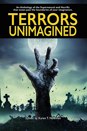 Terrors Unimagined: An Anthology of the Supernatural and Horrific - Click to Buy