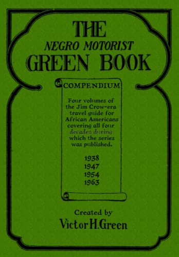 The Negro Motorist Green Book Compendium - Click to Buy