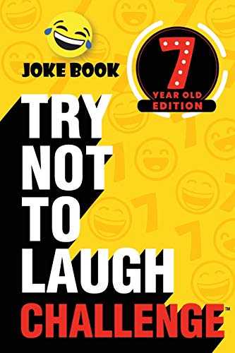 The Try Not to Laugh Challenge - 7 Year Old Edition: A Hilarious and Interactive Joke Book Game for Kids - Silly One-Liners, Knock Knock Jokes, and More for Boys and Girls Age Seven - Click to Buy