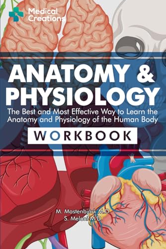 Anatomy & Physiology: The Best and Most Effective Way to Learn the Anatomy and Physiology of the Human Body: Workbook - Click to Buy
