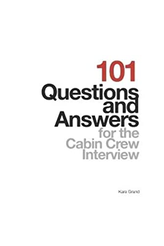 101 Questions and Answers for the Cabin Crew Interview - Click to Buy