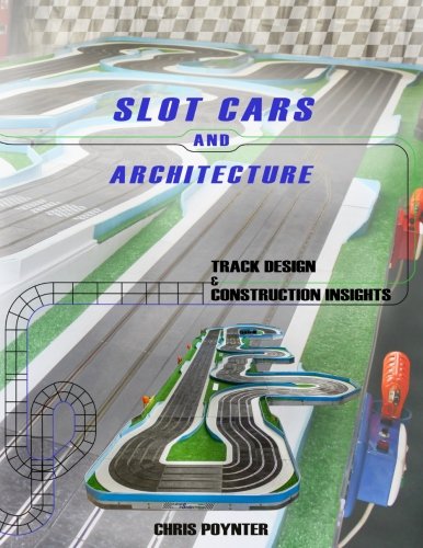 Slot Cars and Architecture: Track Design and Construction Insights - Click to Buy