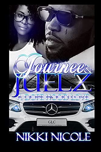 Journee & Juelz: A Dope Hood Love - Click to Buy