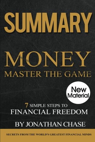 Summary: Money Master The Game: Action Guide To The 7 Simple Steps To Financial Freedom - Click to Buy