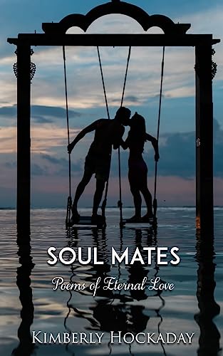 Soul Mates: Poems of Eternal Love - Click to Buy