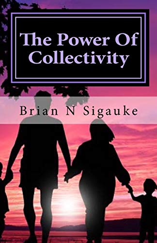 The Power Of Collectivity - Click to Buy