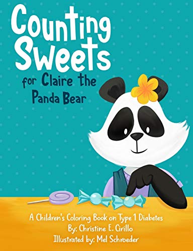 Counting Sweets for Claire the Panda Bear: A Children's Coloring Book on Type 1 Diabetes - Click to Buy