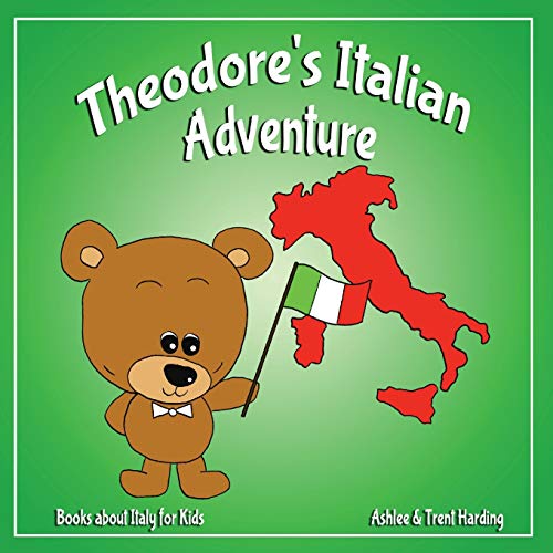 Books about Italy for Kids: Theodore's Italian Adventure - Click to Buy