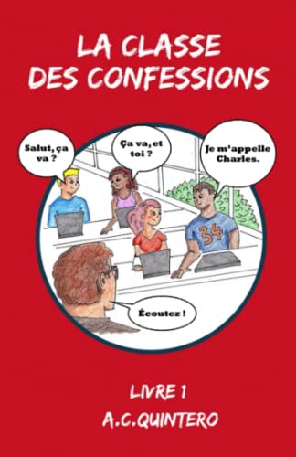 La Classe Des Confessions (French Edition) - Click to Buy