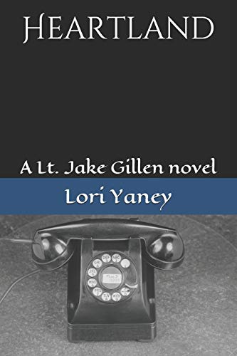 Heartland: A Lt. Jake Gillen novel - Click to Buy