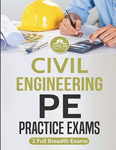 Civil Engineering PE Practice Exams: 2 Full Breadth Exams - Click to Buy
