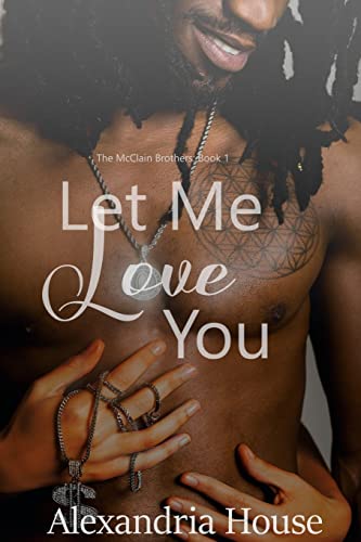 Let Me Love You: 1 (McClain Brothers) - Click to Buy
