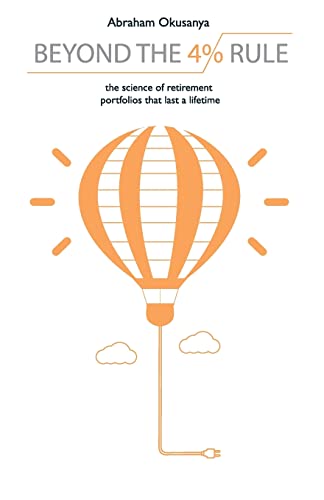 Beyond The 4% Rule: The science of retirement portfolios that last a lifetime - Click to Buy