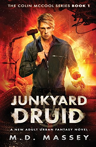 Junkyard Druid: A New Adult Urban Fantasy Novel (Colin Mccool Paranormal Suspense) - Click to Buy