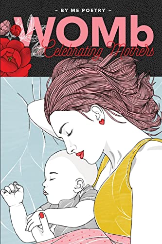 WOMb: Celebrating Mothers - Click to Buy
