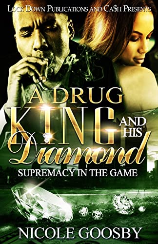 A Drug King and His Diamond: Supremacy in the Game - Click to Buy