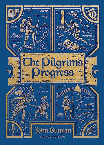 The Pilgrim's Progress: Legacy Edition (Clothbound Hardcover) Unabridged and Easy to Read with Classic Illustrations - Click to Buy