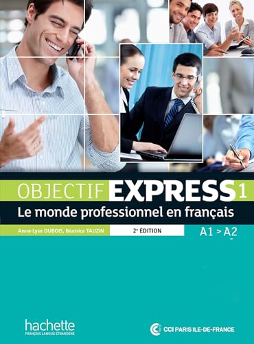 Objectif Express - Nouvelle Edition: Livre De L'Eleve 1 + CD-Rom (French Edition)