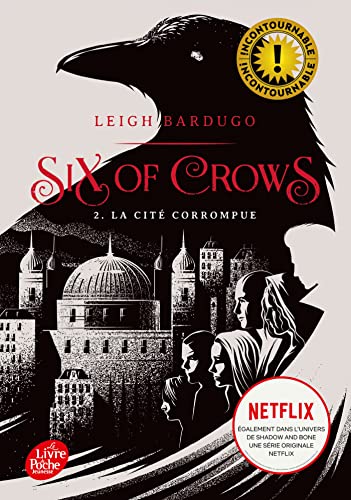 Six of Crows - Tome 2: La cité corrompue - Click to Buy