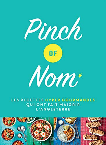 Pinch of Nom: Les recettes hyper gourmandes qui ont fait maigrir l'Angleterre - Click to Buy