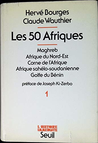 Les 50 Afriques (L'Histoire immédiate) (French Edition) - Click to Buy