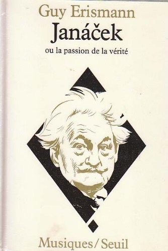 Janacek ou la Passion de la vérité - Click to Buy