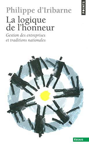 La Logique de l'honneur. Gestion des entreprises et traditions nationales - Click to Buy