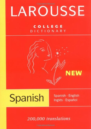 Larousse College Dictionary: Spanish-English/Ingles-Espanol - Click to Buy